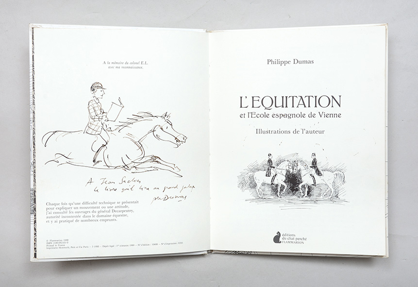 DUMAS, Philippe. L’Equitation et l’Ecole espagnole de Vienne. Paris: Flammarion/ éditions du chat perché, 1980