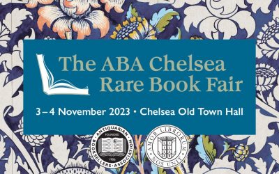 The ABA Chelsea Rare Book Fair 3rd – 4th November 2023
